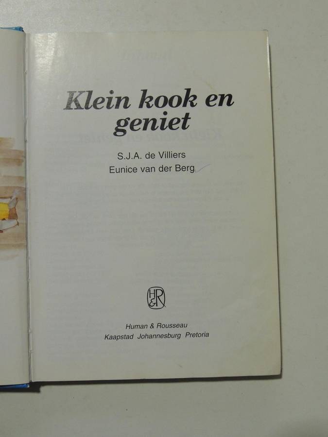 Klein Kook En Geniet - S.J.A. De Villiers & Eunice Van Der Berg