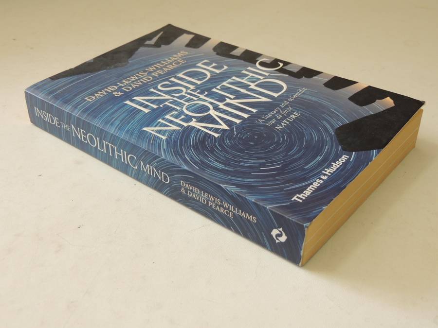 Inside The Neolithic Mind - David Lewis-Williams & David Pearce