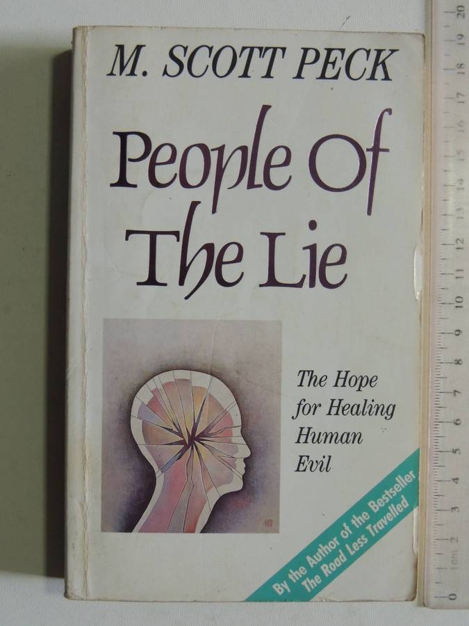 People Of The Lie: The Hope For Healing Human Evil- M. Scott Peck
