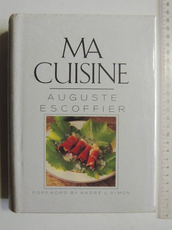 Ma Cuisine - Auguste Escoffier