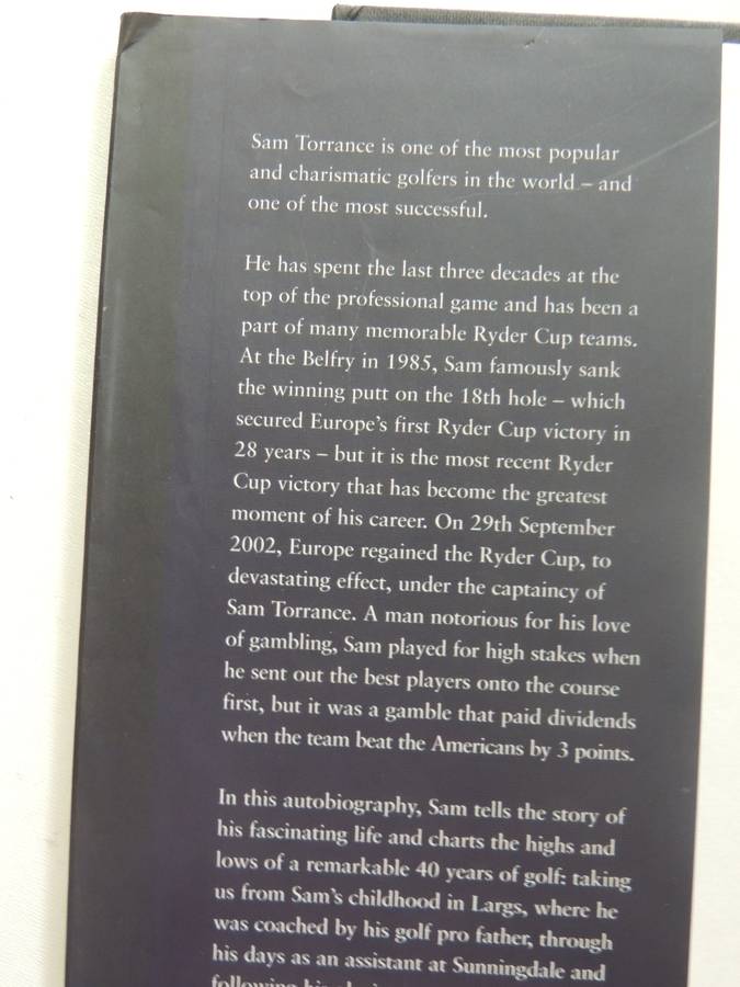 Sam: The Autobiography Of Sam Torrance Golf's Ryder Cup Winning Hero - Sam Torrance