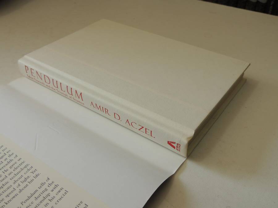 Pendulum: Leon Foucault And The Triumph Of Science - Amir D. Aczel