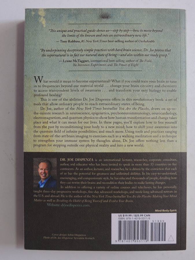 Becoming Supernatural - How Common People Are Doing the Uncommon- Joe Dispenza