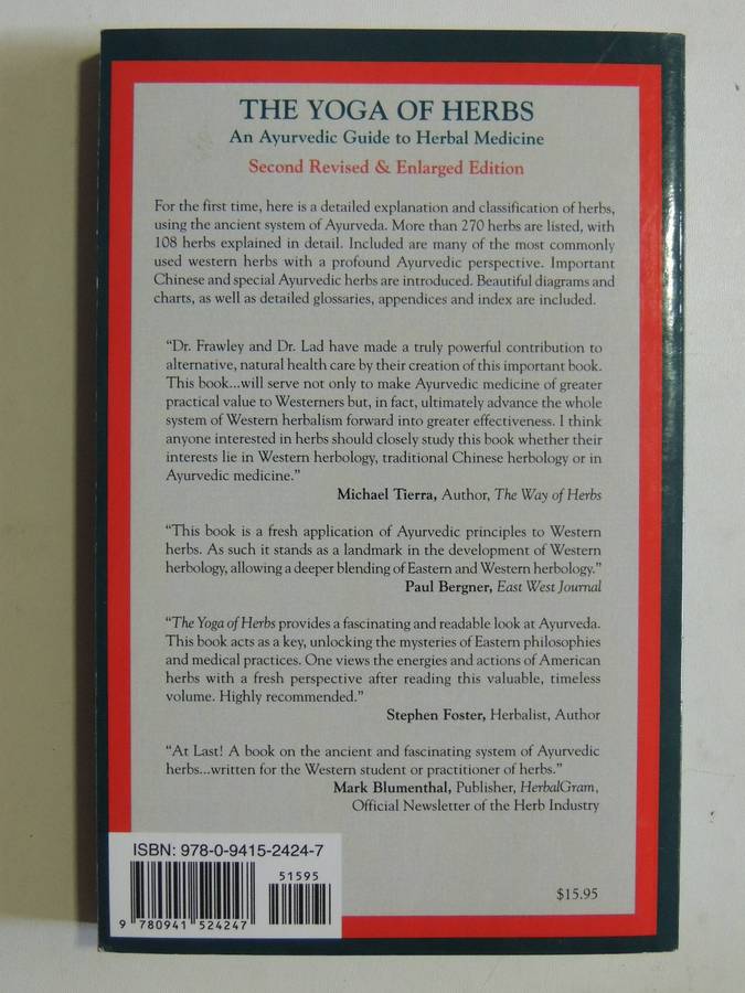 The Yoga Of Herbs: An Ayurvedic Guide To Herbal Medicine - Dr. David Frawley & Dr. Vasant Lad