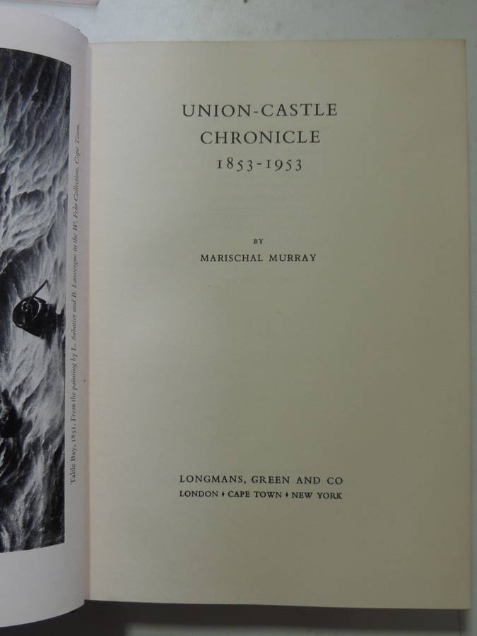 Union-Castle Chronicle1853-1953- Marischal Murray