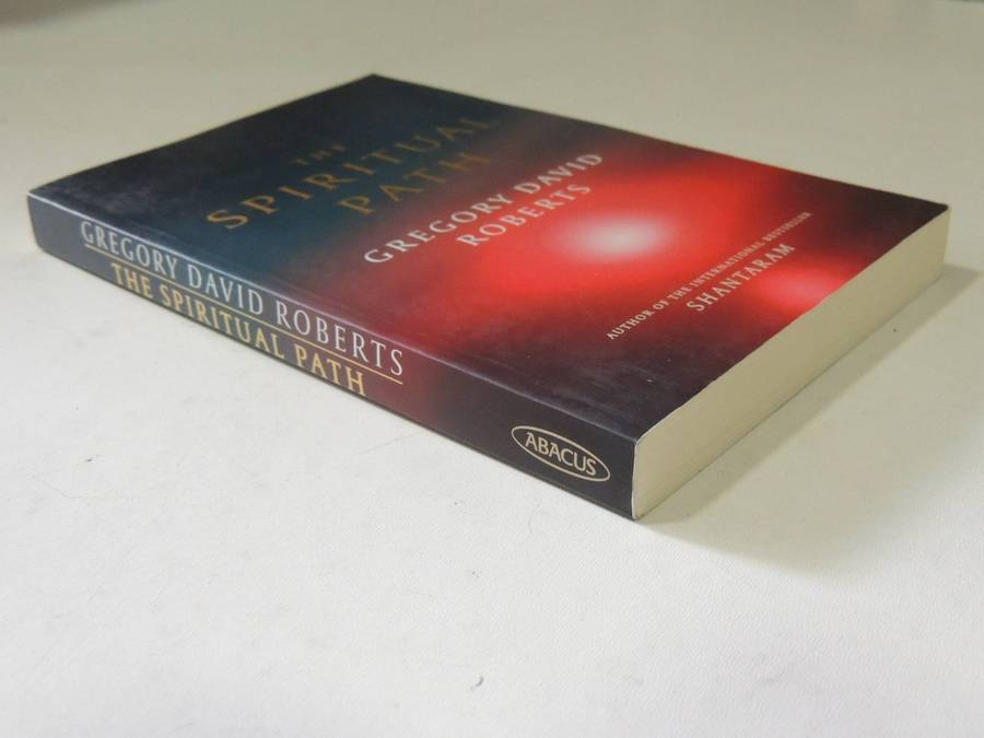 The Spiritual Path- Gregory David Roberts