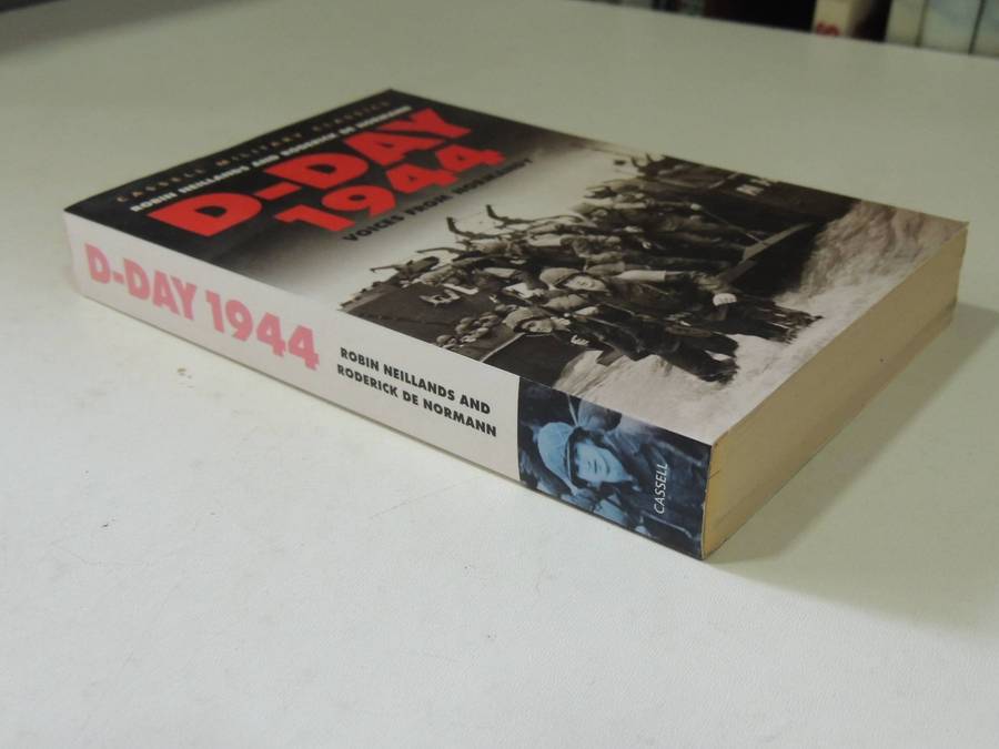 D-Day 1944: Voices From Normandy - Robin Neillands & Roderick De Normann