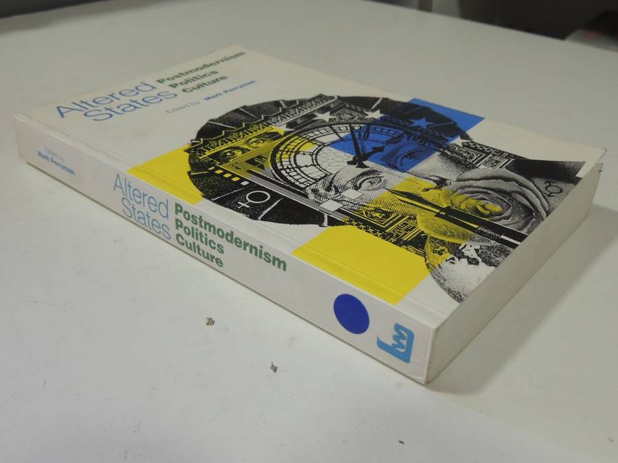 Altered States: Postmodernism, Politics, Culture - ed Mark Perryman