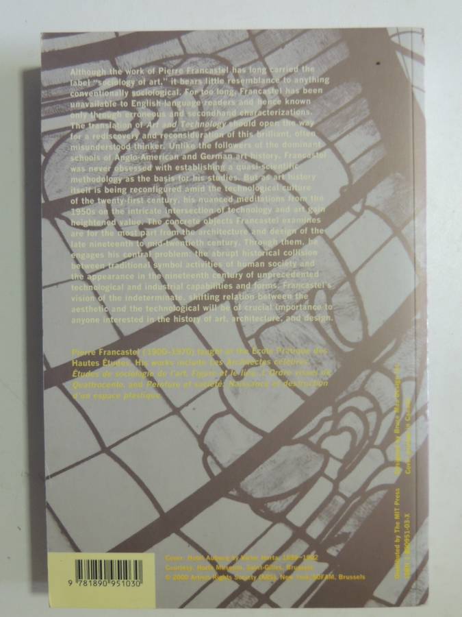Art & Technology In The Nineteenth And Twentieth Centuries - Pierre Francastel