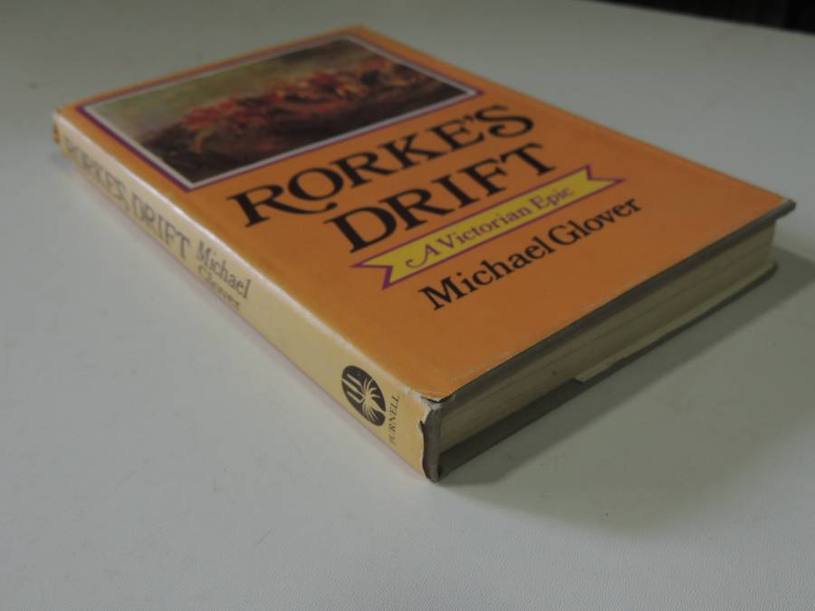 Rorke's Drift: A Victorian Epic - Michael Glover
