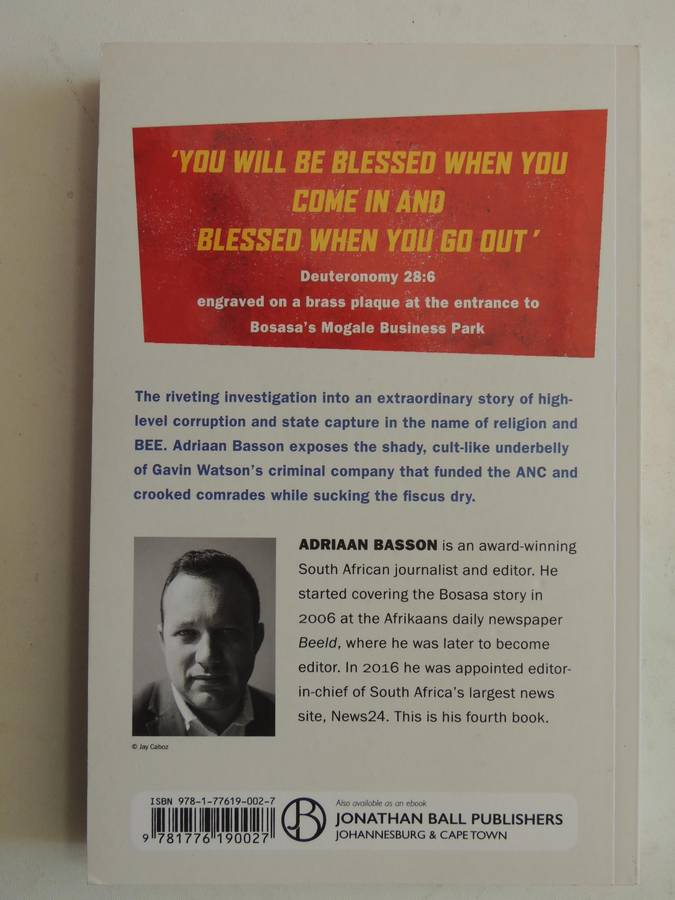 Blessed By Bosasa: Inside Gavin Watson's State Capture Cult - Adriaan Basson