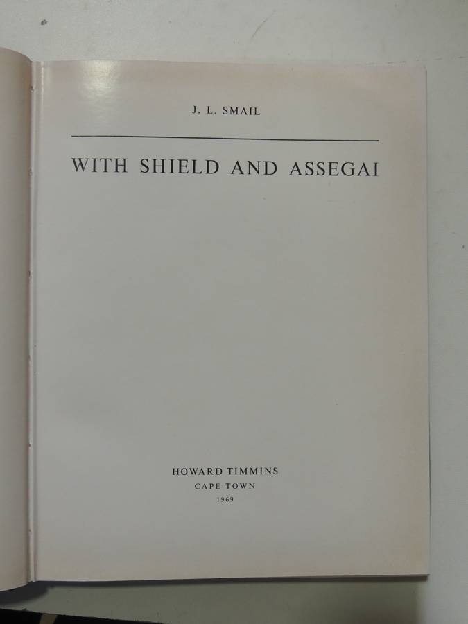 With Shield And Assegai - J.L. Smail