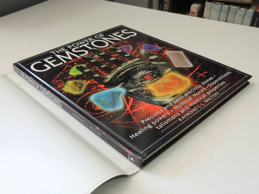 The Power Of Gemstones - Raymond J.L. Walters