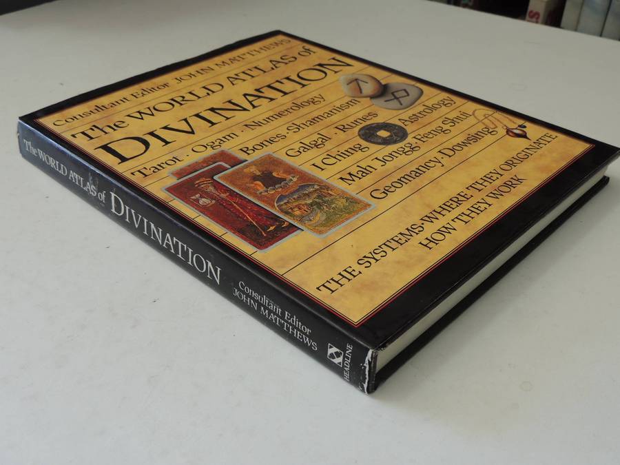 The World Atlas Of Divination: The Systems Where They Originate How They Work- ed John Matthews