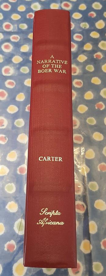 **RARE: A Narrative of the Boer War H/C Book- Signed 1st Ed. 773/1000)**