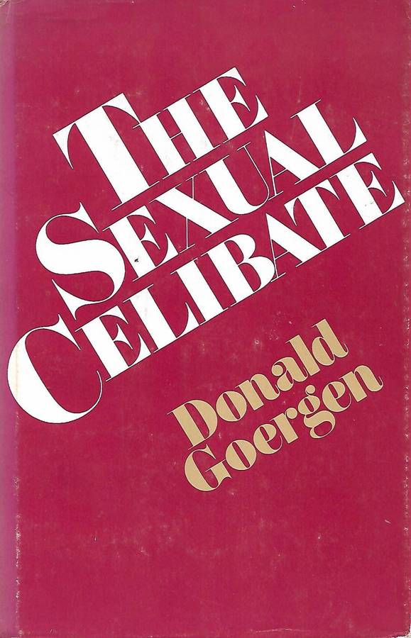 THE SEXUAL CELIBATE Donald Goergen, O.P.