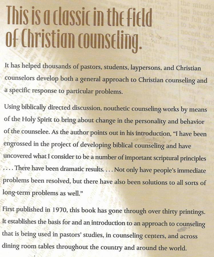 COMPETENT TO COUNSEL: INTRODUCTION TO NOUTETHIC COUNSELING Jay E. Adams