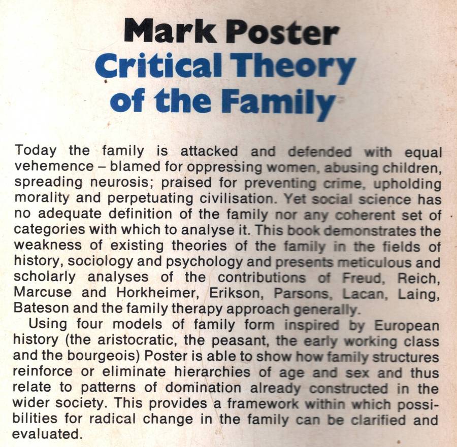 CRITICAL THEORY OF THE FAMILY Mark Poster