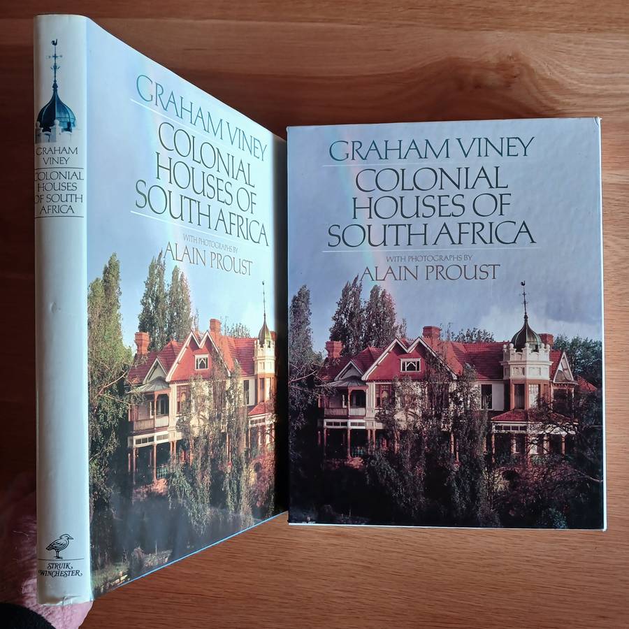 Colonial Houses of South Africa by Graham Viney