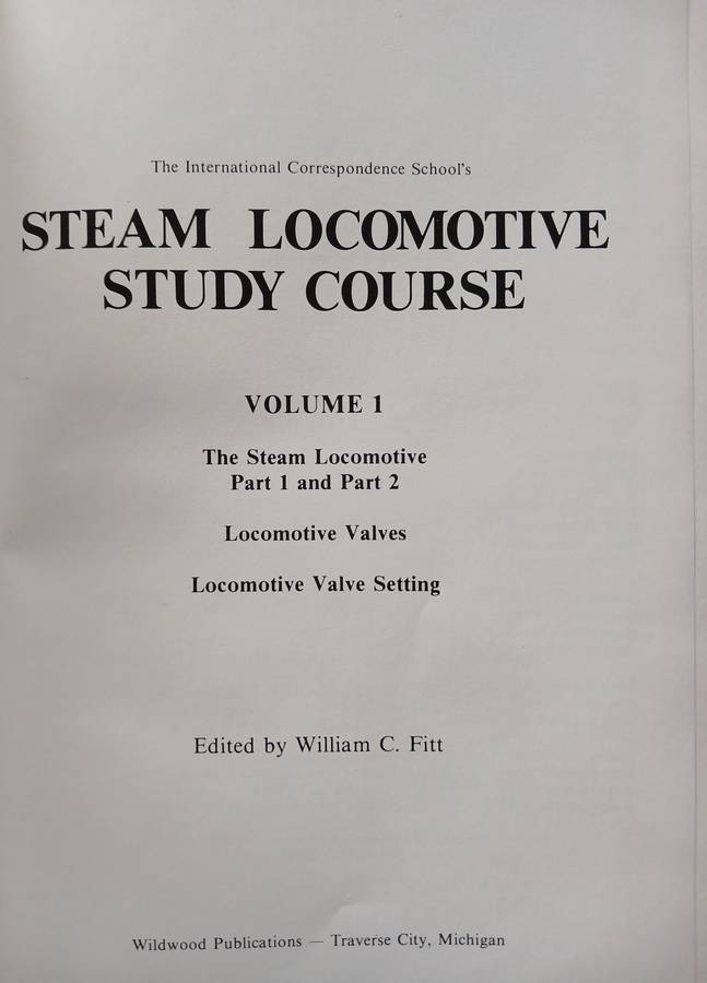 The Steam Locomotive Study Course Volumes 1 - 4