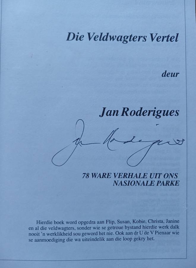 Die Veldwagters Vertel - 78 Ware Verhale uit ons Nasionale Parke (SIGNED COPY)