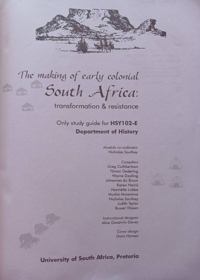 The making of early colonial South Africa - Transformation & Resistance