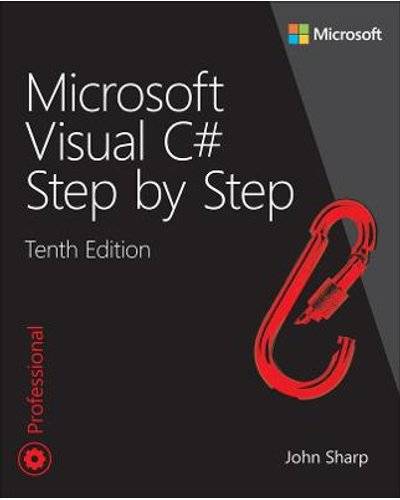 Microsoft Visual C# Step by Step (Paperback, 10th edition)