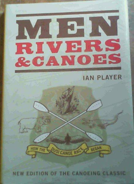 Men, Rivers and Canoes