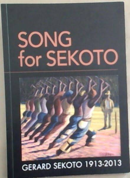 Song for Sekoto  Gerard Sekoto 1913-2013