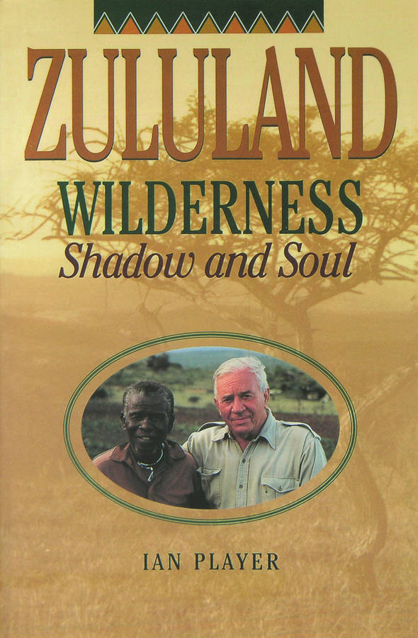 Zululand Wilderness: Shadow and Soul Africana