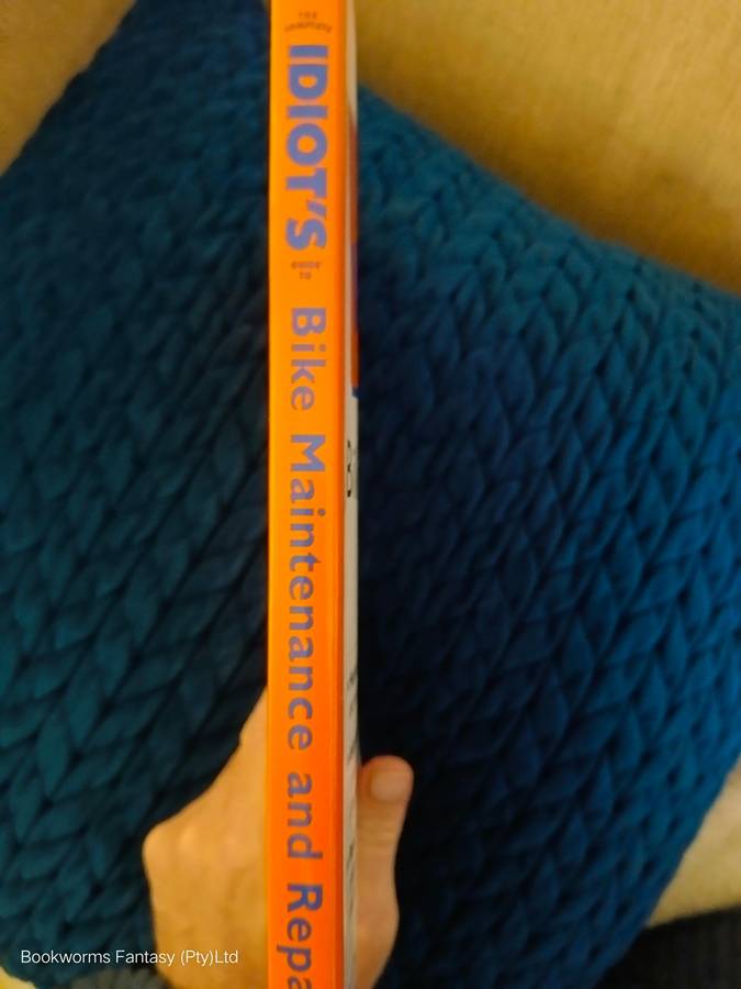 Complete Idiot's Guide to Bike Maintenance and Repair by Terry Meany