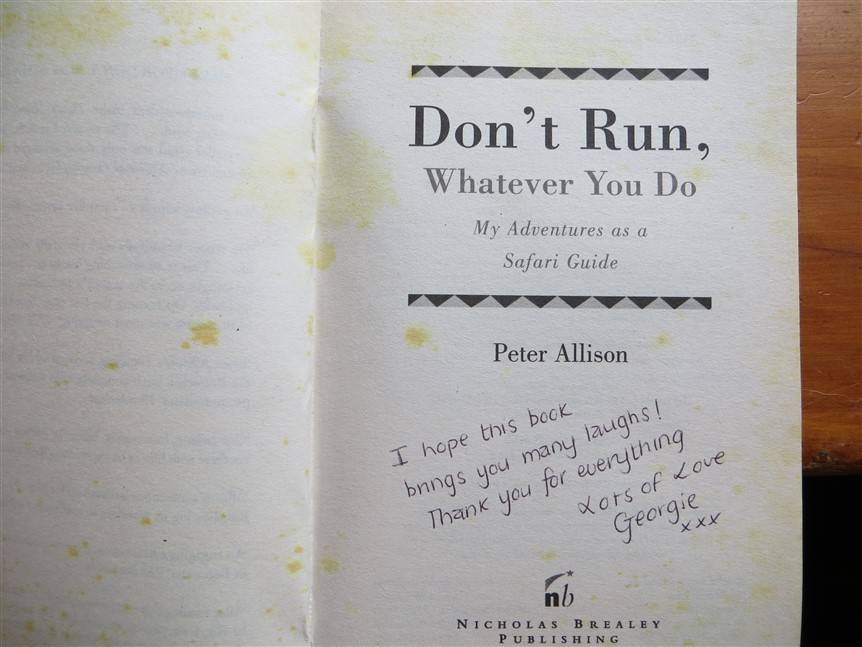 Don't Run Whatever you do - Peter Allison 1st Ed. - Safari Guide Adventures