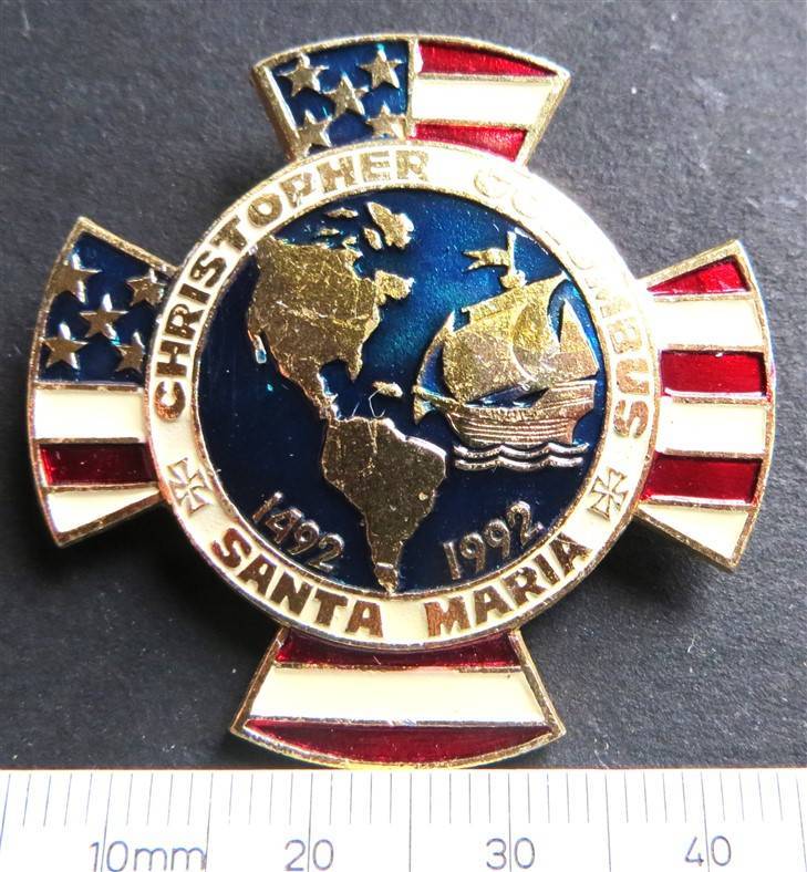 1992 Christopher Columbus Santa Maria Badge 1492-1992