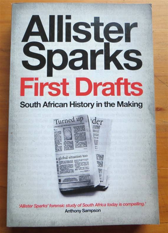 First Drafts - Allister Sparks