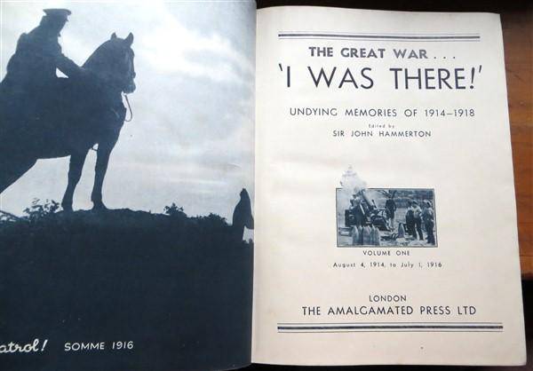The Great War WW1 - I was There - Sir J. Hammerton - Volumes 1 + 2 + 3