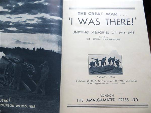The Great War WW1 - I was There - Sir J. Hammerton - Volumes 1 + 2 + 3