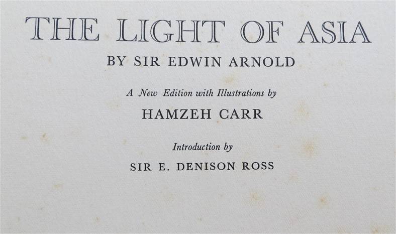 The Light of Asia - Limited Edition No. 947 of 3000 - Sir Edwin Arnold - Hamzeh Carr