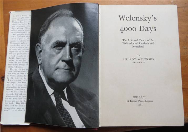Welensky's 4000 Days (1964) Sir Roy Welensky - Rhodesia & Nyasaland