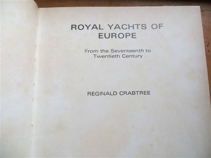 Royal Yachts of Europe - Reginald Crabtree