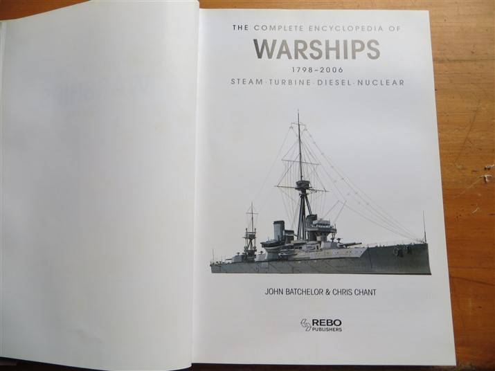 Complete Encyclopedia of Warships - 1798-2006 - Batchelor & Chant