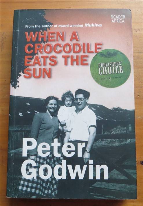 When a Crocodile eats the Sun - Peter Godwin - foxing present