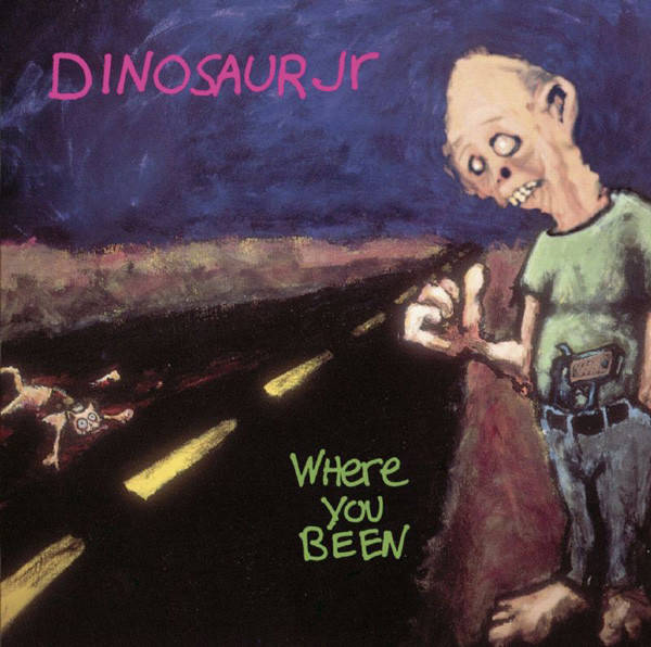 Dinosaur Jr - Where You Been (1993)