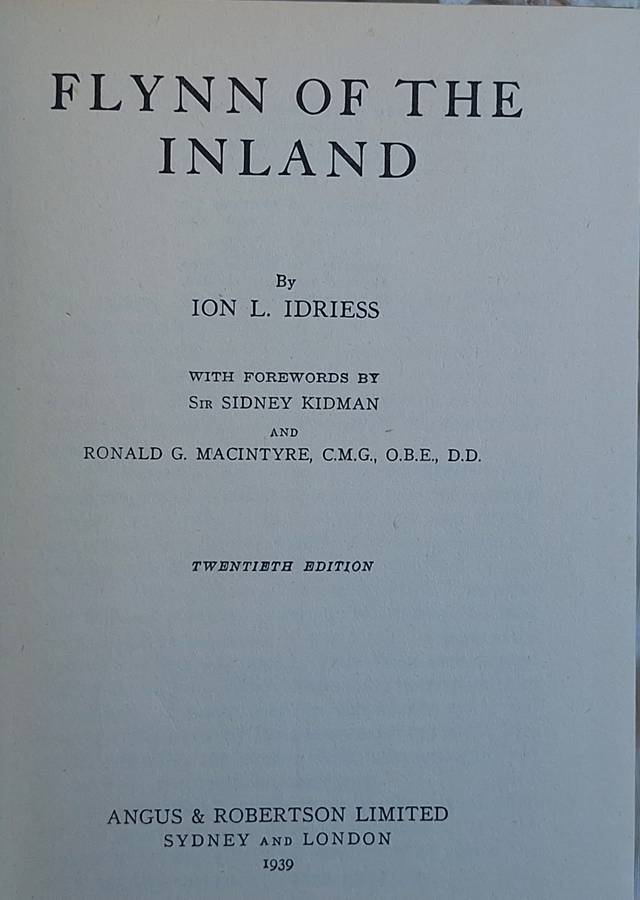 Flynn of the Inland by Ion L Idriess Hardcover 1939 20th Edition