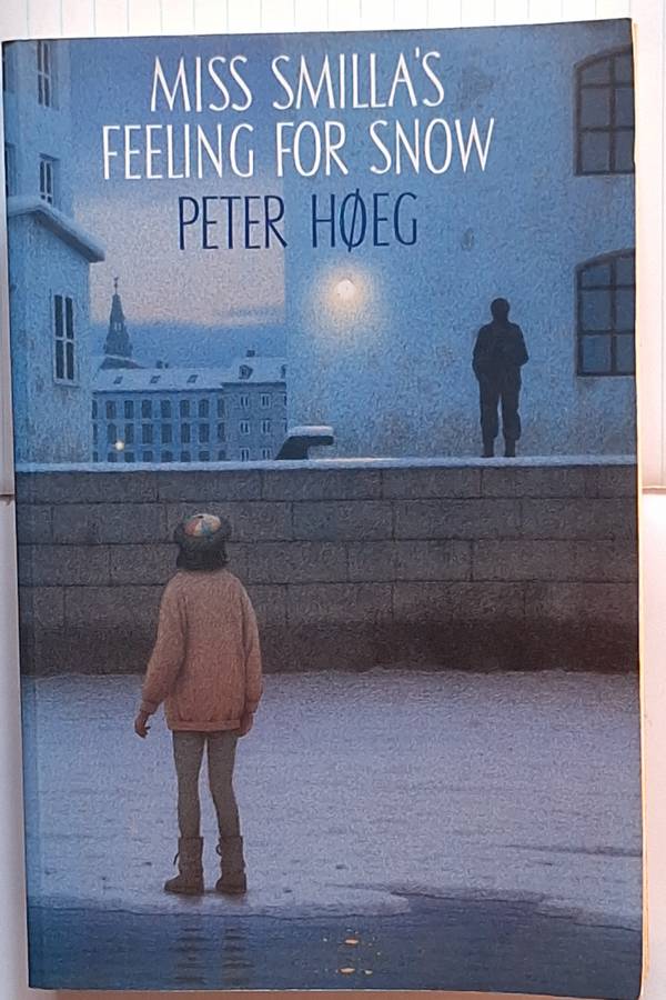 Miss Smilla's Feeling for Snow by Peter Hoeg Paperback