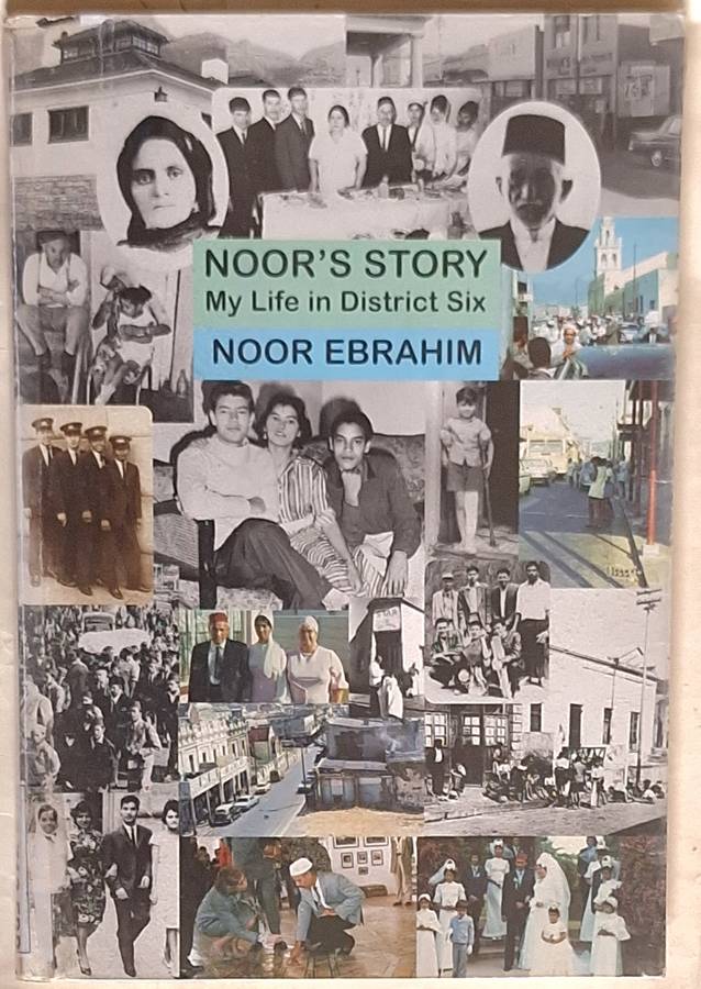 Noor's Story: My Life in District Six by Noor Ebrahim Paperback Signed