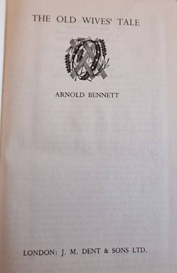 The Old Wives' Tale by Arnold Bennett Hardcover