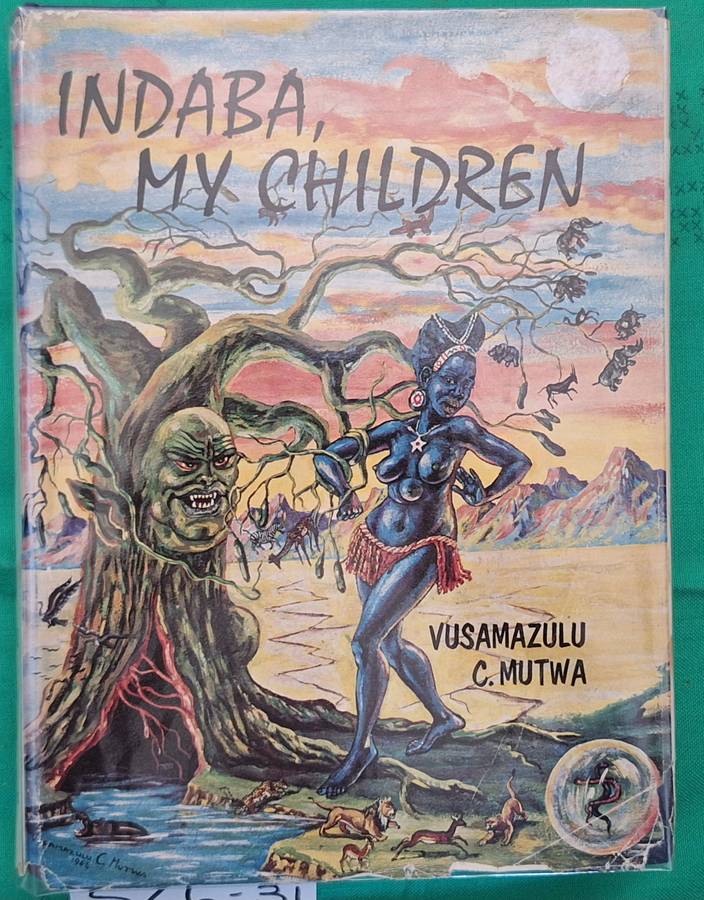 Indaba, My Children - Vusamazulu C Mutwa -  Hardcover 1965 3rd Edition