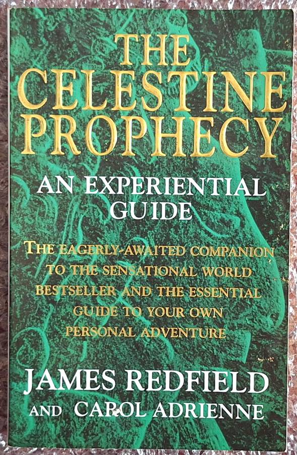 The Celestine Prophecy: An Experiential Guide by James Redfield and Carol Adrienne Paperback