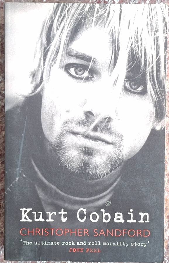 Kurt Cobain by Christopher Sandford Paperback