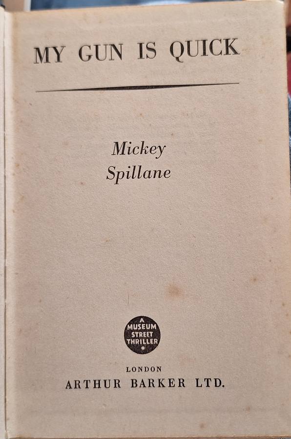 My Gun is Quick by Mickey Spillane Hardcover 1953  Fifth Impression